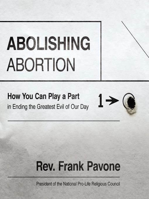 Title details for Abolishing Abortion by Frank Pavone - Available